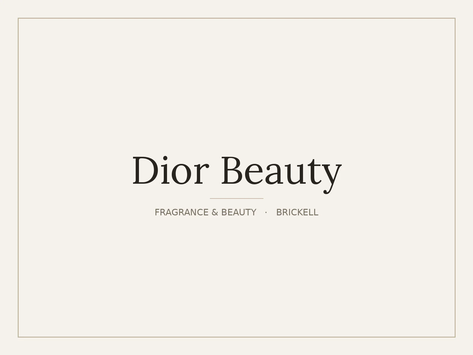 Dior Beauty, Brickell
