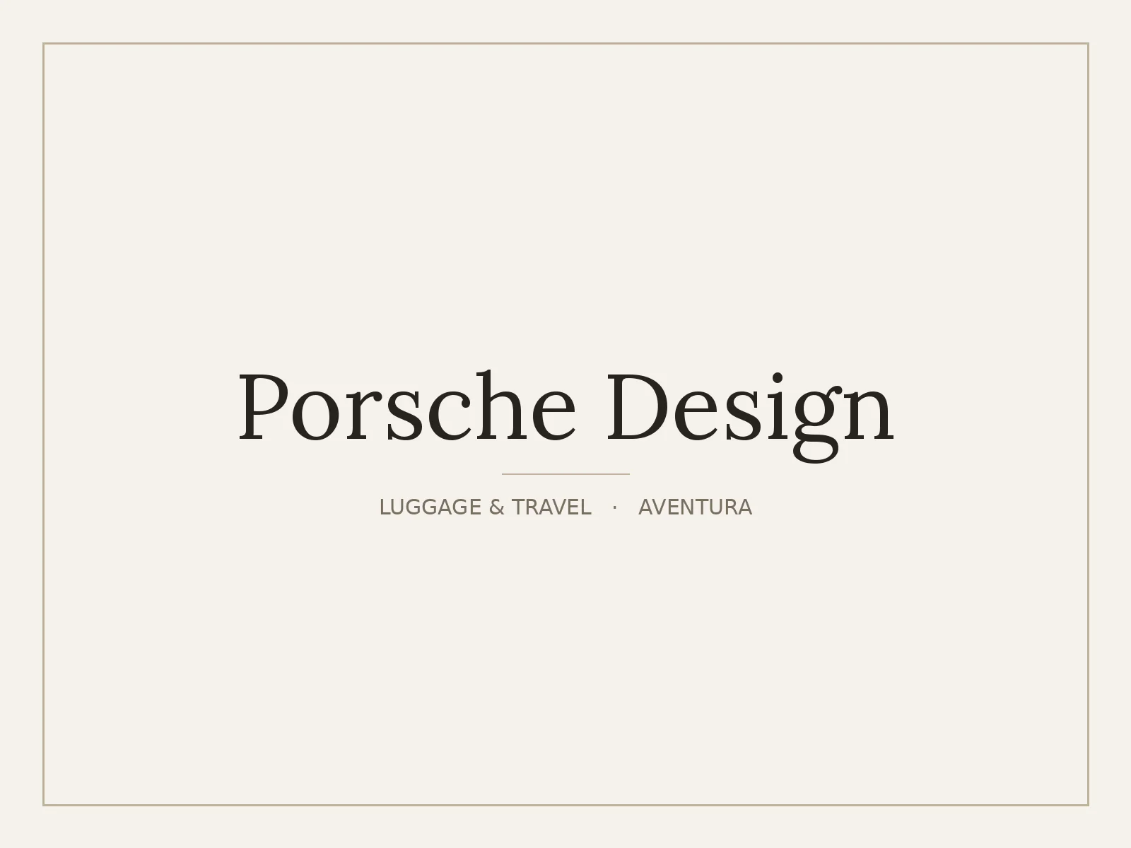 Porsche Design, Aventura