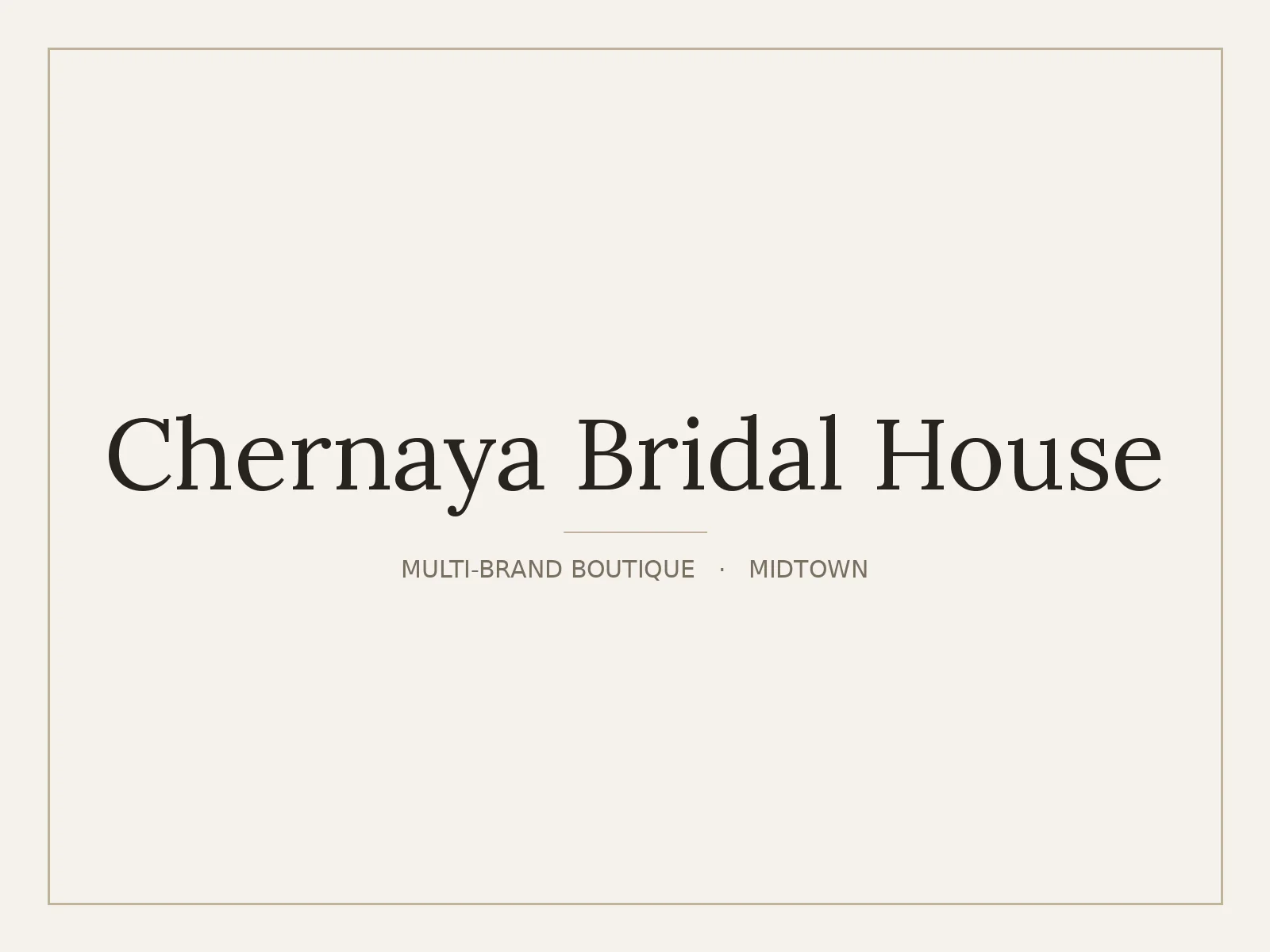 Chernaya Bridal House, Midtown