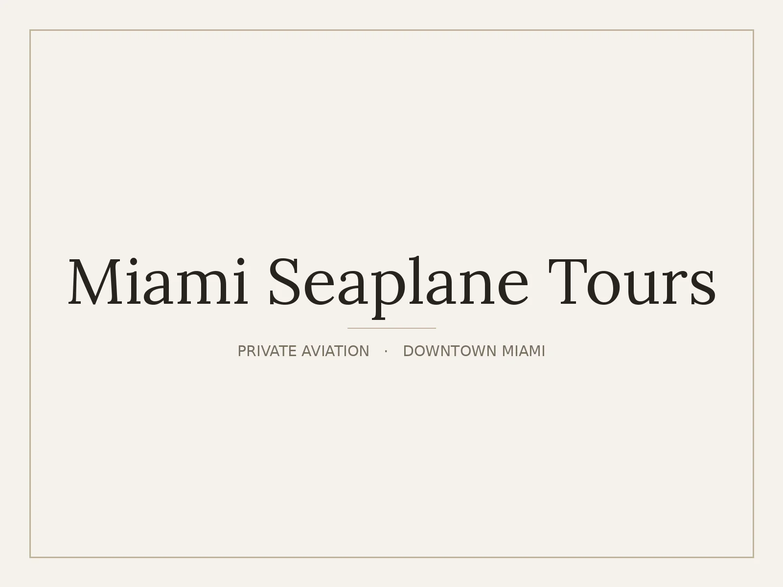 Miami Seaplane Tours, Downtown Miami